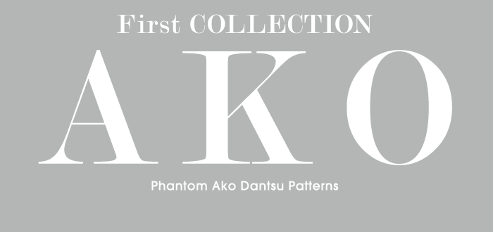 First COLLECTION AKO Phantom Ako Dantsu Patterns